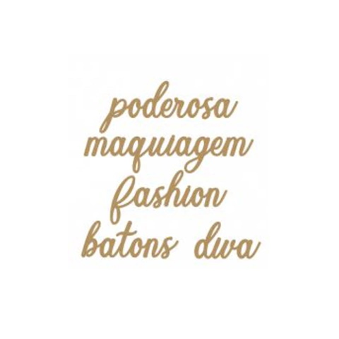 MDF Aplique Palavras Maquiagem Poderosa Fashion Diva e Batons LR-908 Arte Fácil