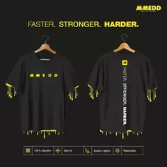 REMERA MMEDD - FASTER. STRONGER. HARDER. - comprar online