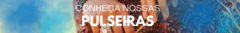 Banner da categoria Pulseiras