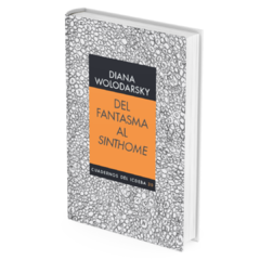 Del fantasma al sinthome, Diana Wolodarsky, Cuadernos del ICdeBA 30