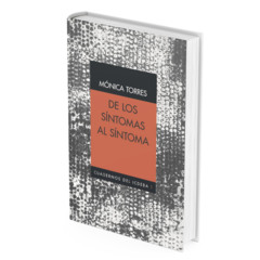 Cuaderno N°1 'De los síntomas al síntoma' - Mónica Torres