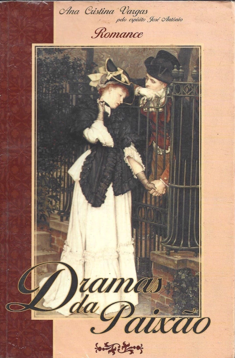 Dramas da paixão - Ana Cristina Vargas