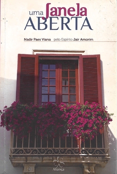 Uma janela aberta - Nadir Paes Viana