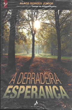 A derradeira esperança - Alaor Borges Júnior