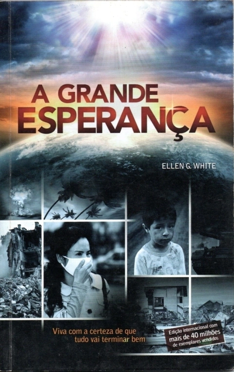 A Grande Esperança - Ellen G. White