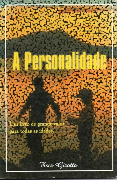 A Personalidade - Eser Girotto