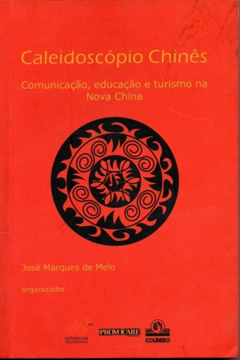 Caleidoscópio Chinês - José Marques de Melo
