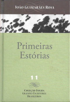 Primeiras Estórias - João Guimarães Rosa