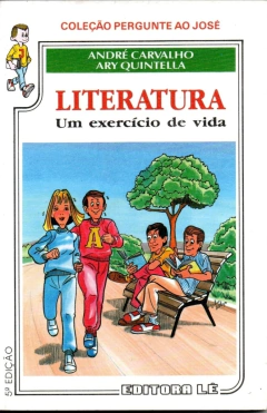 Pergunte Ao José Literatura - André Carvalho / Ary Quintella