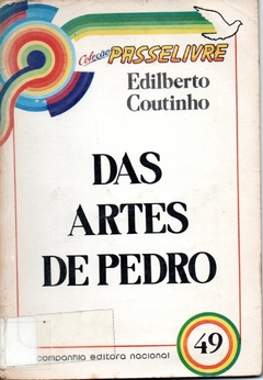 Das artes de Pedro - Edilberto Coutinho