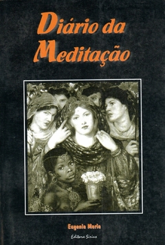 Diário da meditação - Eugênia Maria