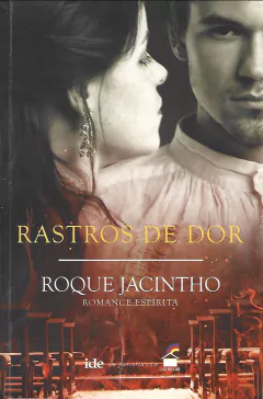 Rastros de dor - Roque Jacinto