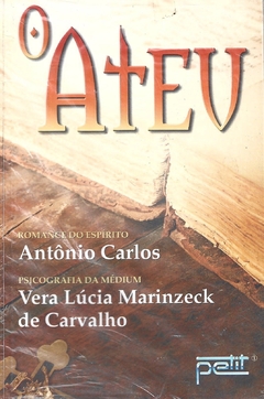 O ateu - Vera Lúcia Marinzeck de Carvalho