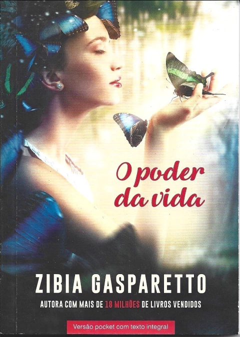 O Poder da vida - Zíbia Gasparetto (Livro de bolso)