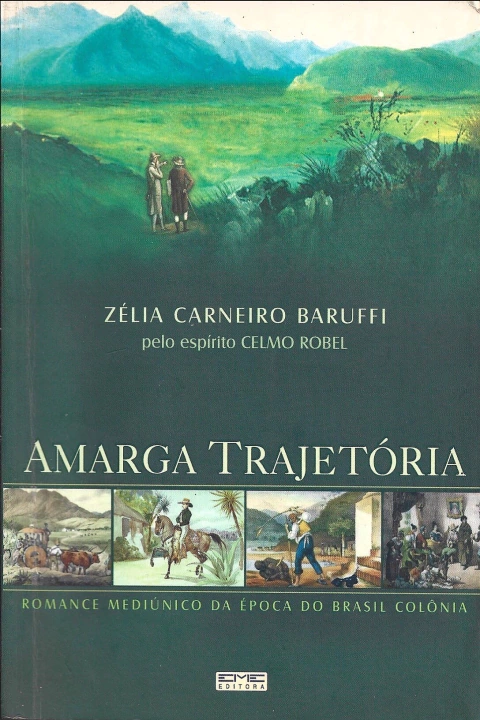 Amarga Trajetória - Zélia Carneiro Baruffi