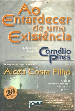 Ao entardecer de uma existência - Alceu Costa Filho