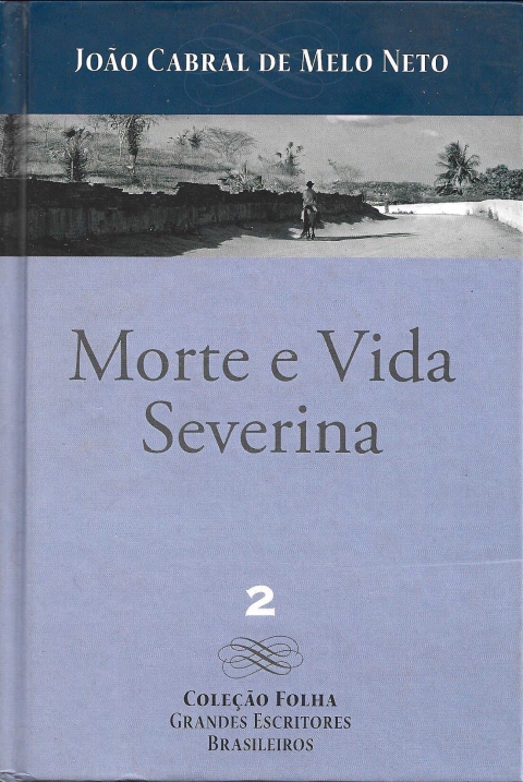 Morte e vida Severina - João Cabral de Melo Neto