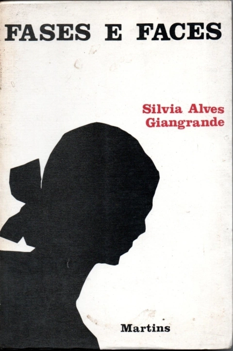 Fases e Faces - Silvia Alves Giangrande