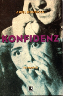 Konfidenz - Ariel Dorfman