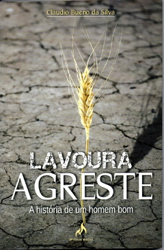 Lavoura Agreste - Cláudio Bueno da Silva