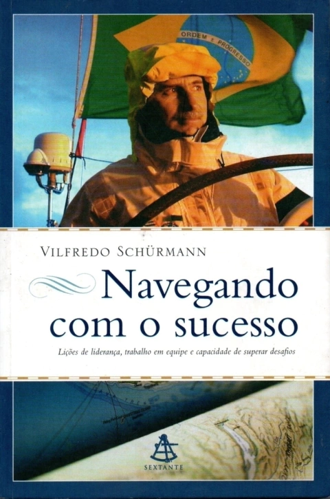 Navegando com o sucesso - Vilfredo Schürmann