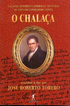 O Chalaça - José Roberto Torero