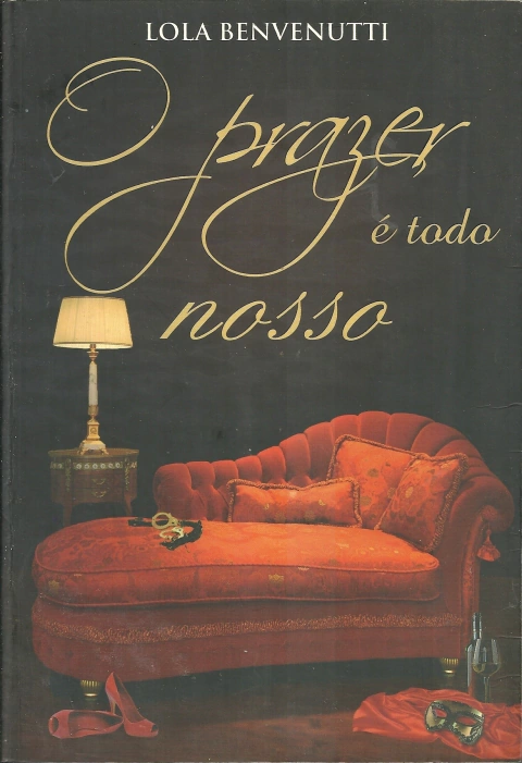 O Prazer é todo nosso - Lola Benvenutti