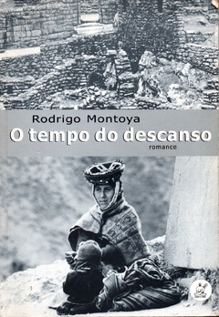 O Tempo Do Descanso - Rodrigo Montoya