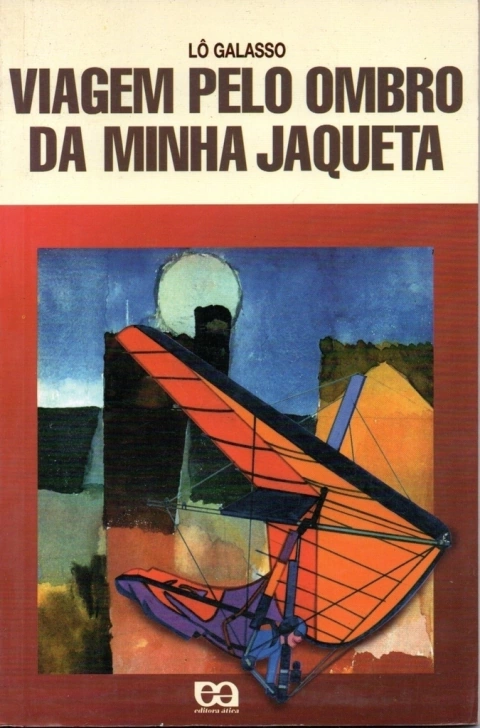 Viagem Pelo Ombro Da Minha Jaqueta - Lô Galasso