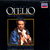 Verdi Otello (Completa) - Del Monaco-Tebaldi-Protti/Karajan (2 CD)