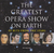 Solistas liricos Varios Cantantes The Greatest Opera Show On Earth - Alagna/Bartoli/Bocelli/Carreras/Domingo/Pavarotti/Terfel/Otros (2 CD)