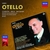 Verdi Otello (Completa) - Cosutta-Bacquier-M.Price-Dvorsky-Berbie-Equiluz-Moll/Solti (2 CD)