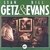 Jazz Getz (Stan) & Evans (Bill) - - (1 LP)