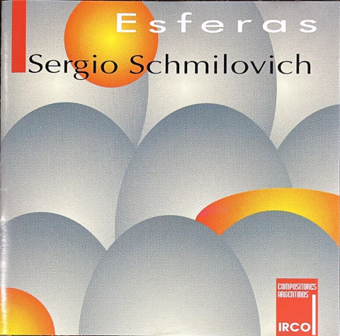 Schmilovich: Esferas - Lagos Del Sur (Flauta-Guitarra-Bandoneon) y otras obras - Trio De Buenos Aires (1 CD) - comprar online