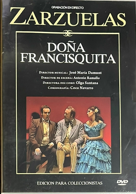 Vives A Doña Francisquita (Zarzuela) (Completa) - - Casenave-Isaura-Beltran-Raga-Madrigal-Guel-Velez/Damunt (1 DVD)