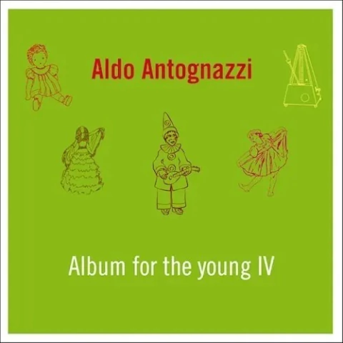 Obras para piano infantiles: Gaito Album Para La Juventud (Piano) Nr2 / Poulenc: Villageoises / Schumann R: Sonata piano op 118 - A. Antognazzi (1 CD) - comprar online