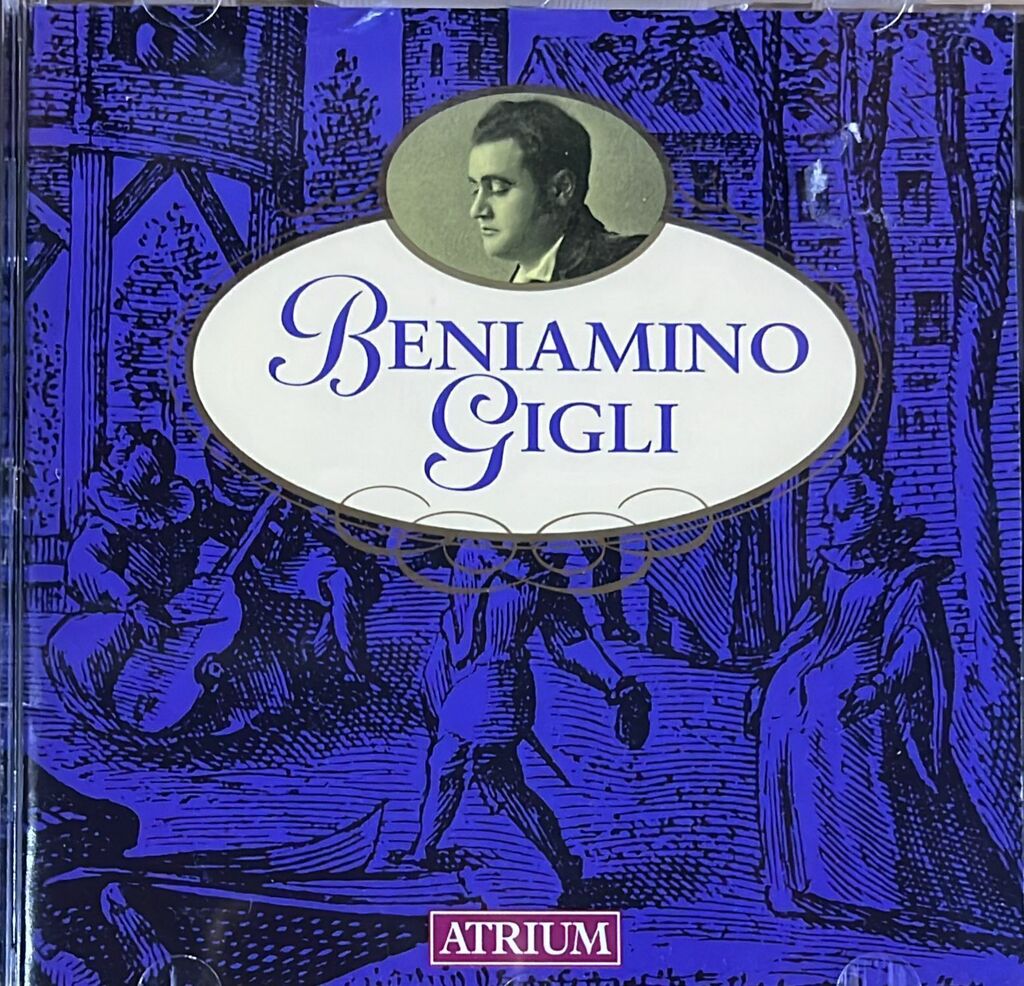 Solistas liricos gigli (beniamino) atrium (verdi giordano puccini bizet flotow di capua gomez) - b.giglia (1 cd)