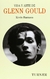 Libro Glenn Gould Vida y Arte de... - Kevin Bazzana