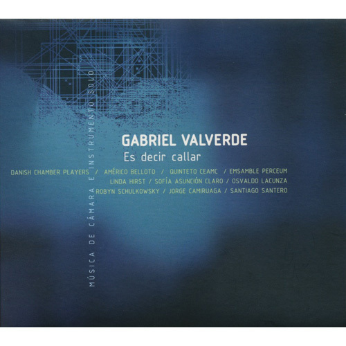 Valverde g. sexteto - es decir callar - danish ch. orch.players (1 cd)