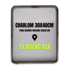 CHABLOM 30X40CM CON TU DISEÑO MAX 20X30 CM /PREMIUM NO OXIDA / - comprar online