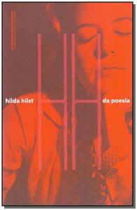 DA POESIA - Hilda Hilst