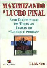 Maximizando o Lucro Final - C. J. Mcnair | 2000