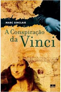 A CONSPIRAÇÃO DA VINCI - Marc Sinclair