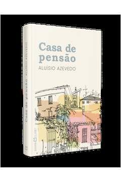 CASA DE PENSÃO - Aluísio Azevedo