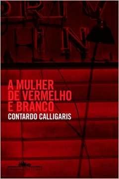 A MULHER DE VERMELHO E BRANCO - Contardo Calligaris