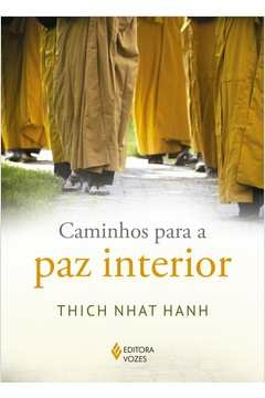 CAMINHOS PARA A PAZ INTERIOR - THICH NHAT HANH