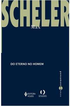 DO ETERNO NO HOMEM - Max Scheler