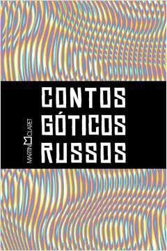 CONTOS GÓTICOS RUSSOS - TCHEKHOV, Anton Fiódor; Tchêkhov, Anton Fiódor
