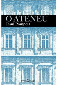 O ATENEU - RAUL POMPEIA