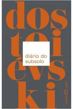 DIÁRIO DO SUBSOLO - FIODOR DOSTOIEVSKI